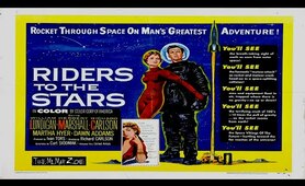 Riders to the Stars 1954 -- A Full-Length Science Fiction Movie