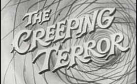 The Creeping Terror 1964 Black And White B Horror Movie (One Of The Worst Sci-Fi Horror Movies Ever)