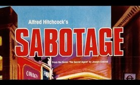 ALFRED HITCHCOCK: Sabotage (Full Length CLASSIC Movie, Full Feature Film) *full movies for free*