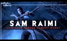 Sam Raimi - How Does Horror Comedy Work?