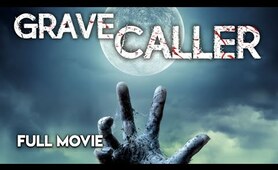 The Grave Caller - Full Horror Movie