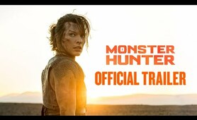 MONSTER HUNTER - Official Trailer (HD)