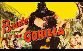 Bride of the Gorilla (1951)  Cult Classic Horror Movie