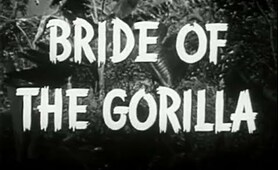 B Horror Movie - Bride of the Gorilla (1951)