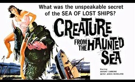 Creature from the Haunted Sea (1961) Roger Corman - Comedy, Horror Psychotronic Film