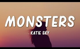 Katie Sky - Monsters (Lyrics)