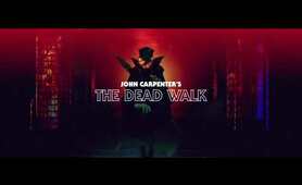 John Carpenter - The Dead Walk (Official Audio)