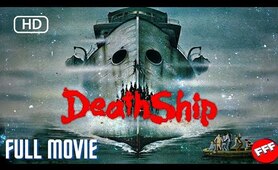 DEATH SHIP | Full HORROR Movie HD