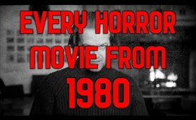 Every Horror Movie From 1980